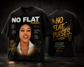 NO FLAT PURSES™ Limited Edition Tee