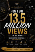How I Got 13.5 Million Views in 30 Days The Exact Strategy I Used to Go Viral and Grow My Audience